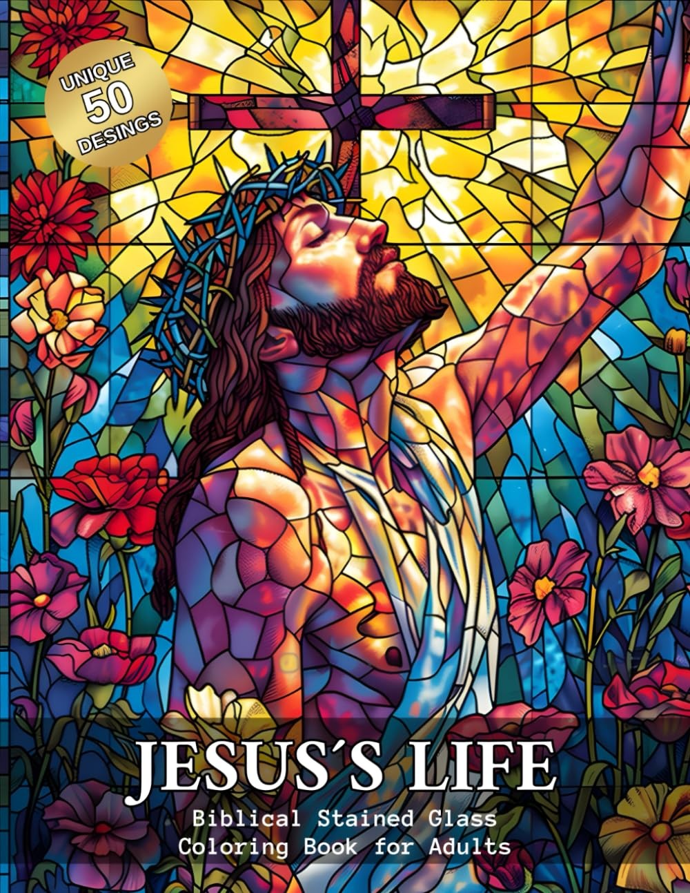 Jesus´s Life: Biblical Stained Glass Coloring Book for Adults: Bible Coloring Bo