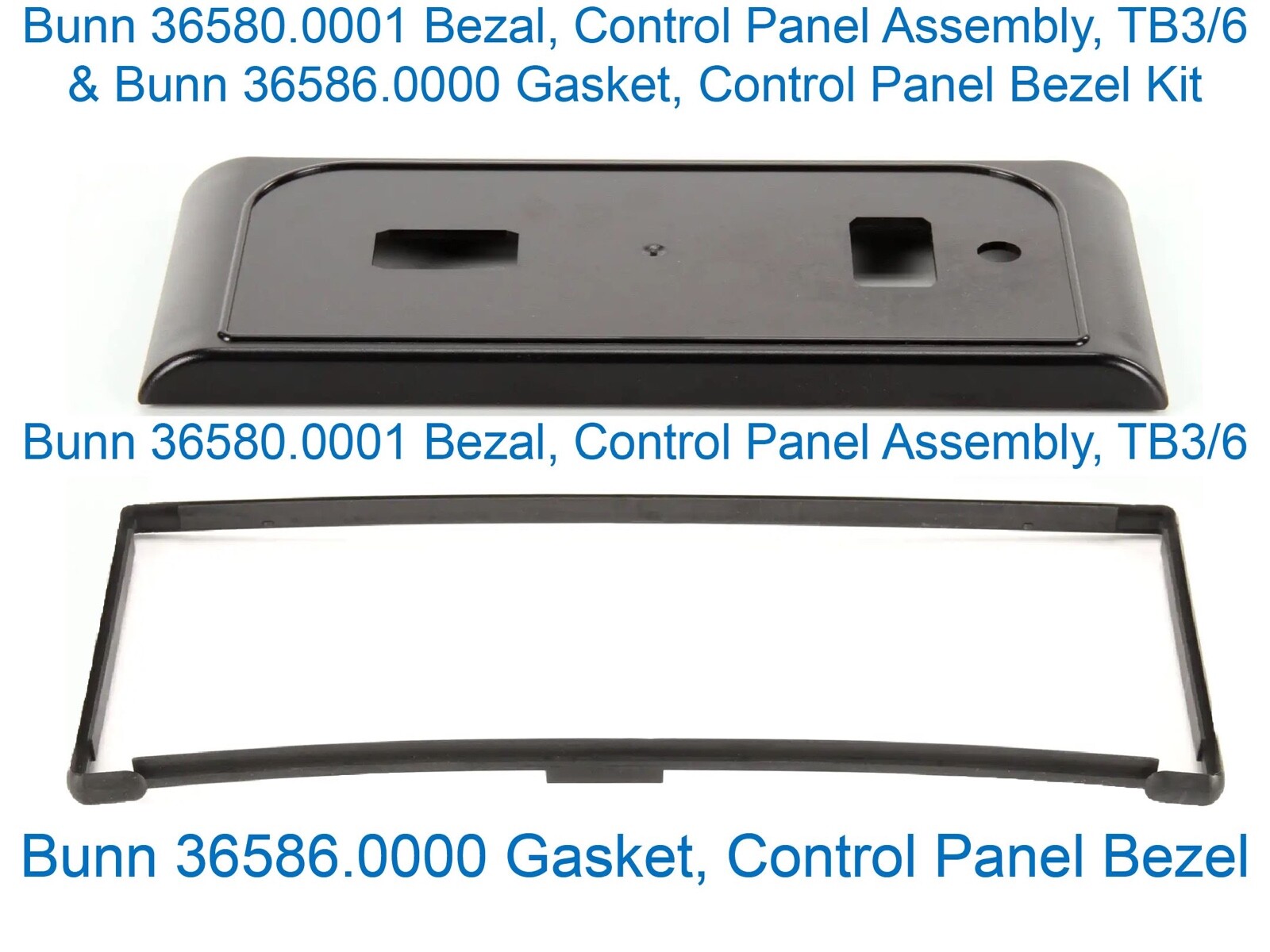 BUNN 36580.0001 Bezel, Control Panel Assembly & BUNN 36586.0000 Gasket Kit