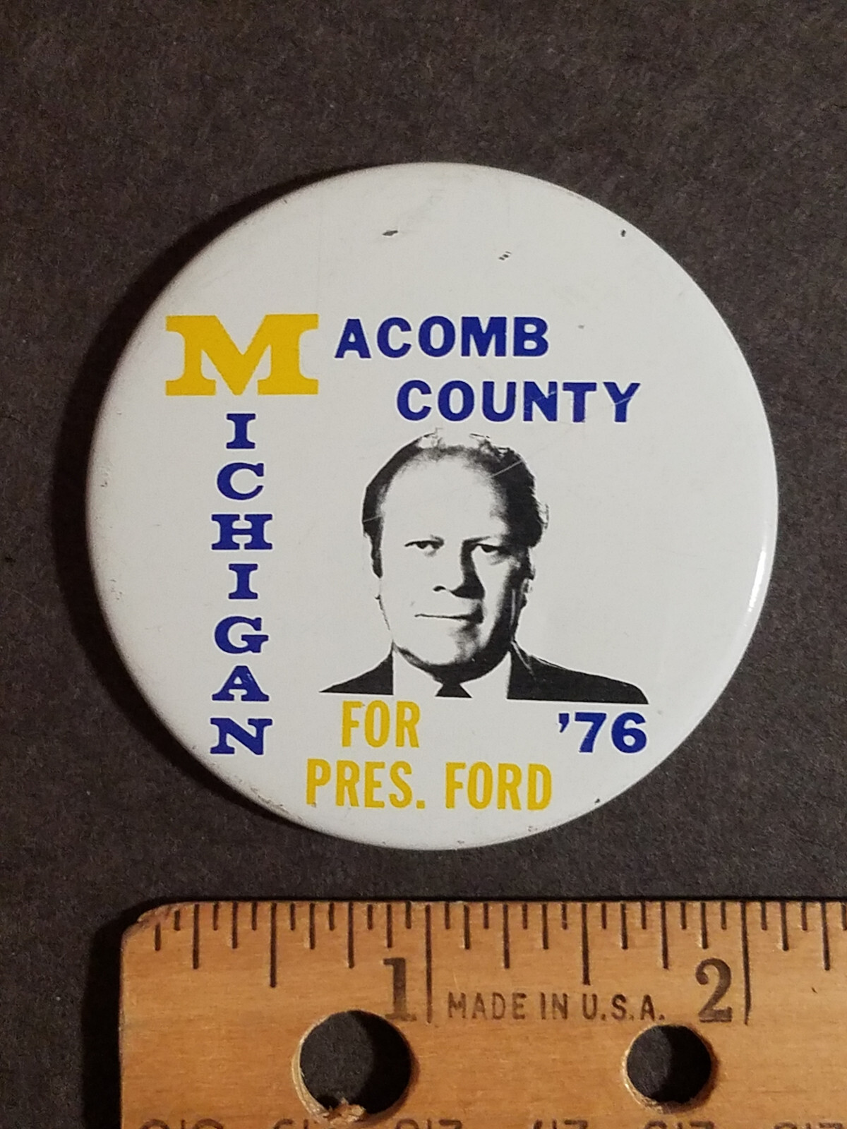 Gerald Ford Macomb County Michigan Pinback Button