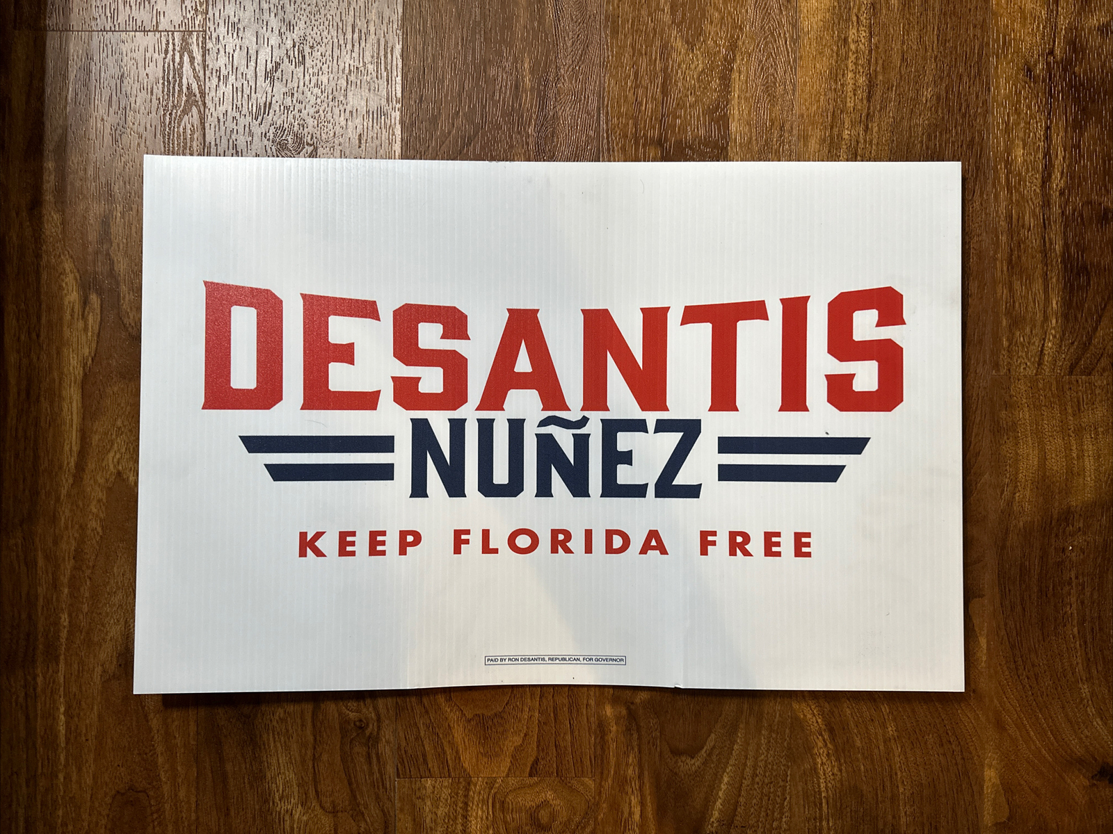 RON DESANTIS / NUNEZ  OFFICIAL“KEEP FLORIDA FREE“ PLASTIC SIGN PRESIDENT 15x24