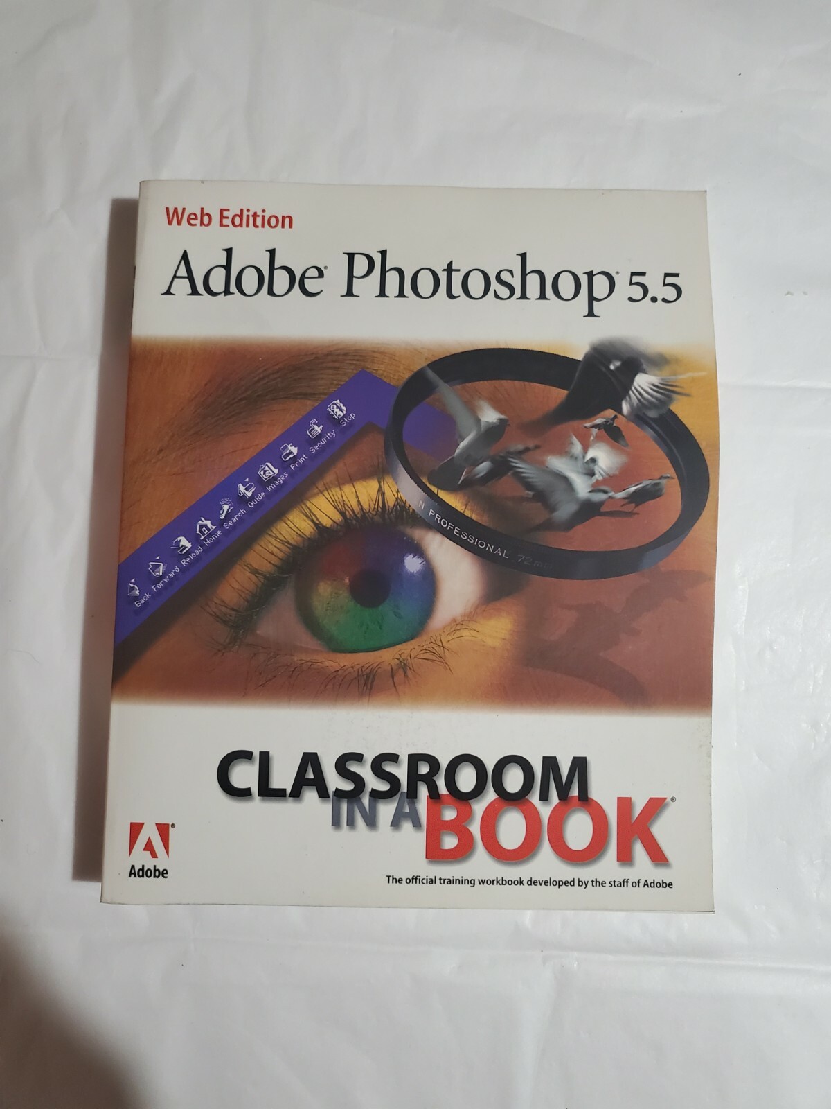 Adobe Photoshop 5.5 Classroom in a Book Web Edition W/CD with lesson files