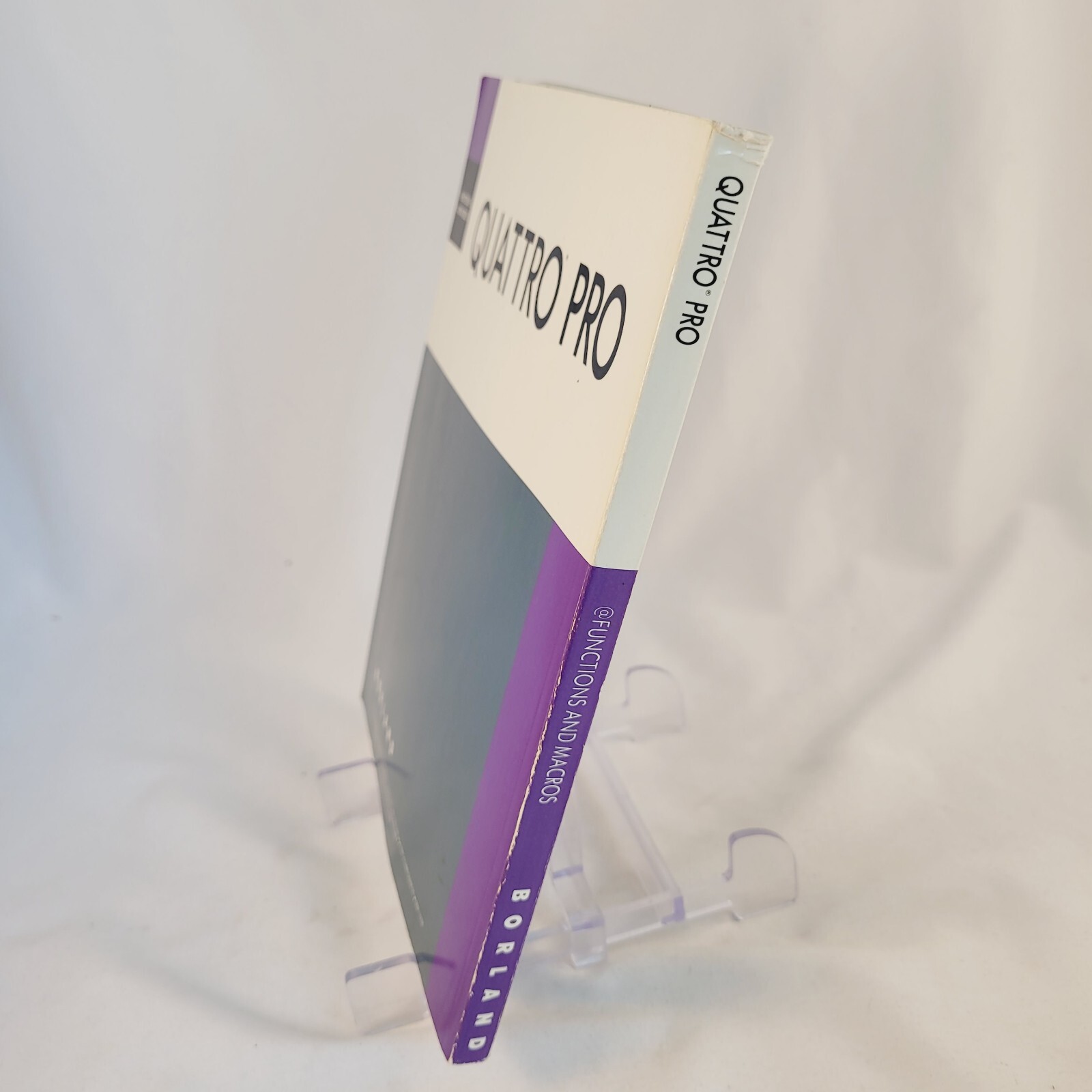 Borland QUATTRO PRO 2.0 Functions & Macros Manual Superior Spreadsheet Power