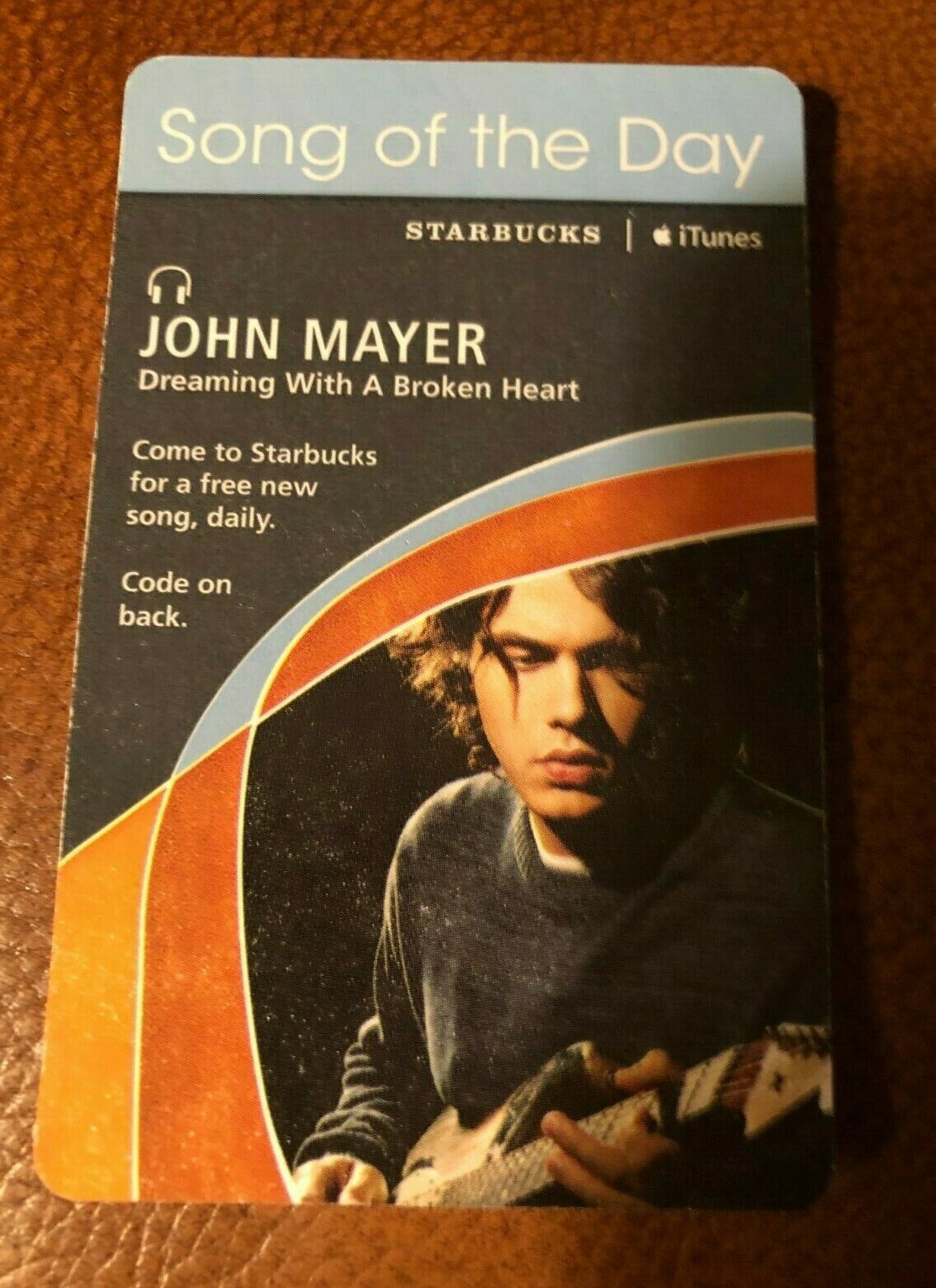 John Mayer Starbucks/iTunes Card for Dreaming With A Broken Heart Grateful Dead