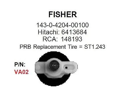 VA02, PRB VCR Idler For Fisher: 143-0-4204-00100 Hitachi: 6413684 RCA: 148193