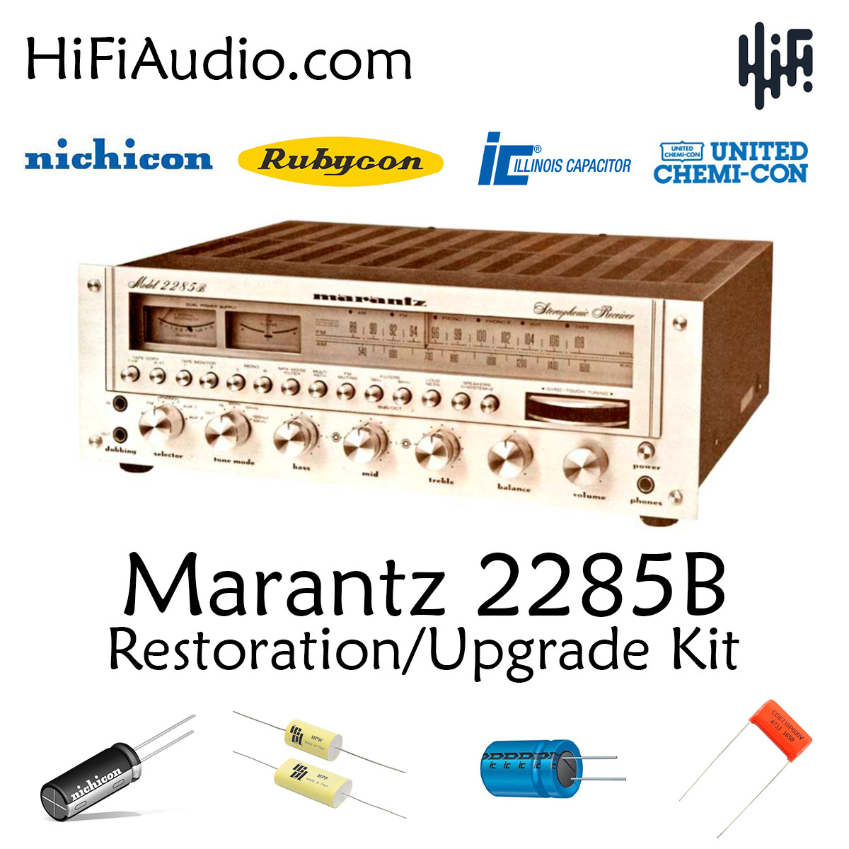 Marantz 2285B receiver rebuild restoration recap upgrade kit filter capacitor