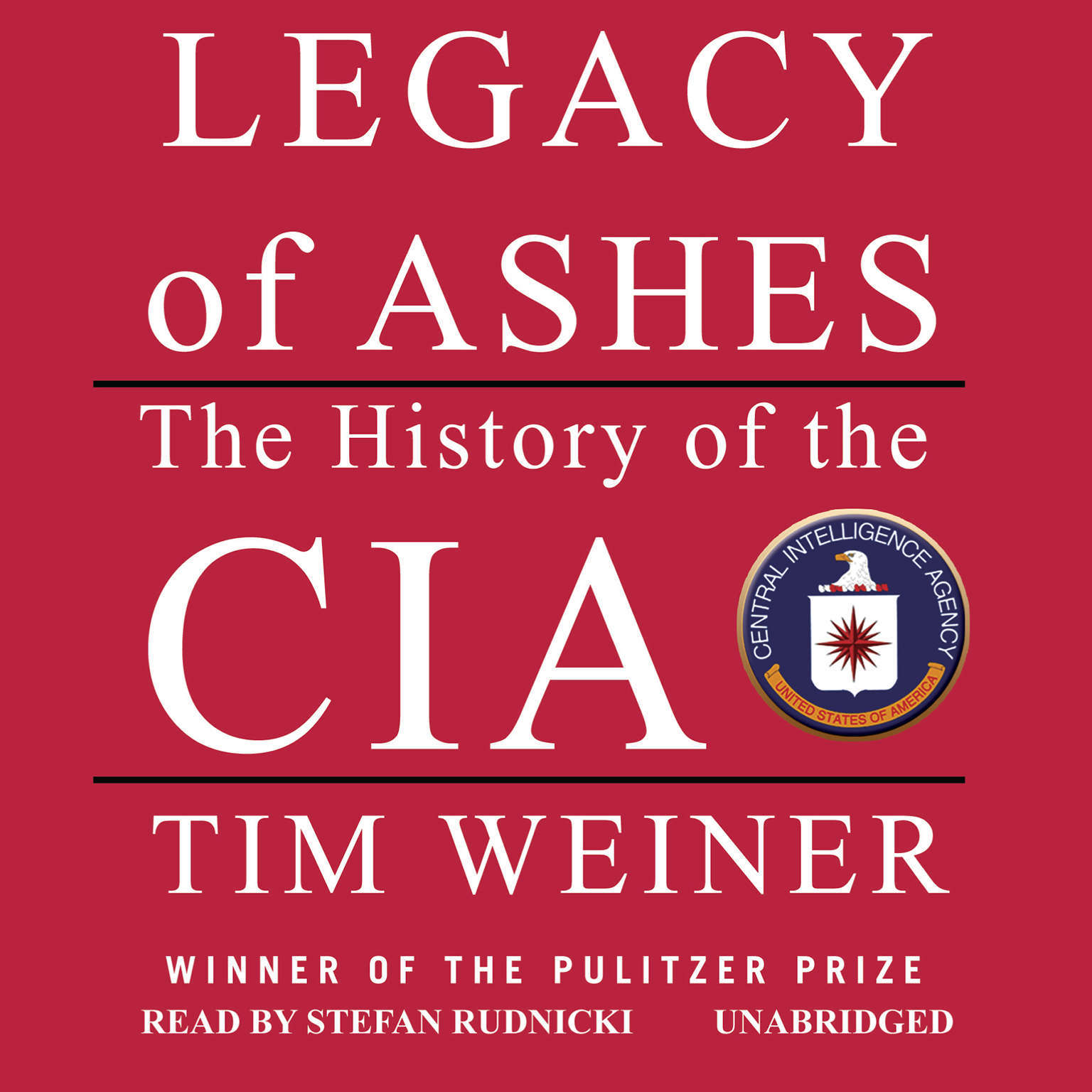 Legacy of Ashes by Tim Weiner 2007 Unabridged CD 9781433201998