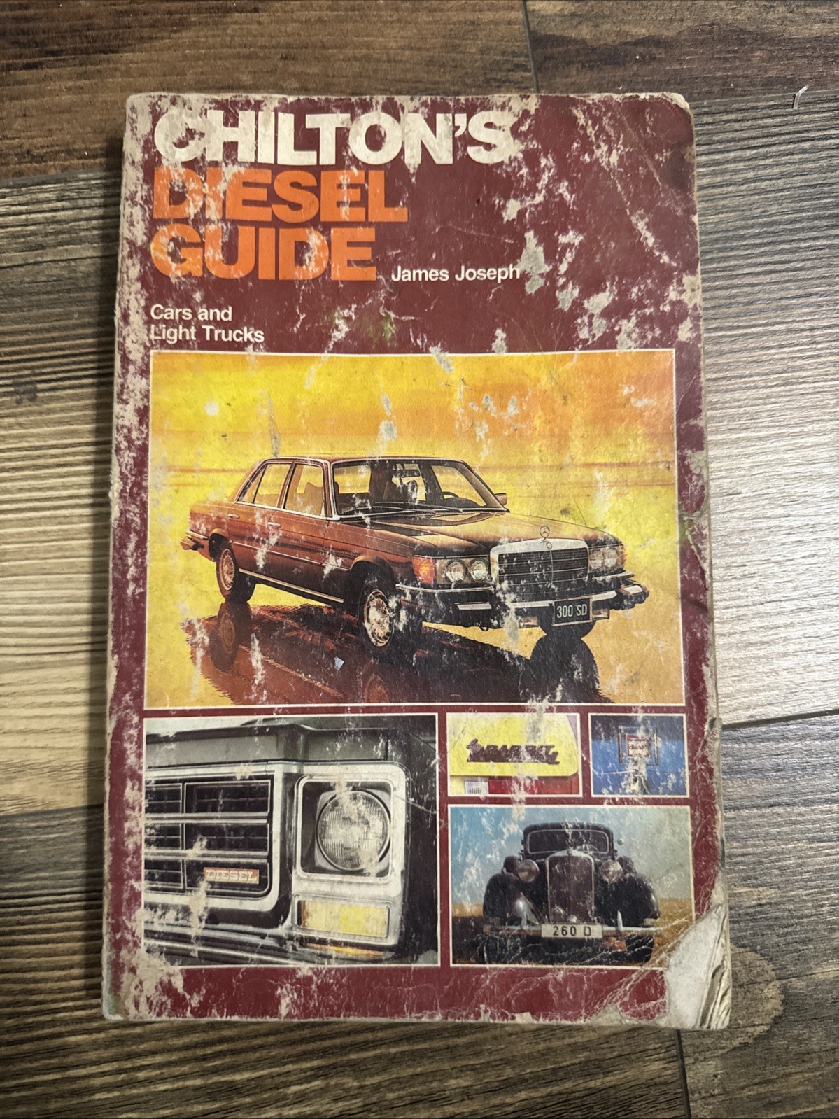 Chilton Guide to Diesel Cars and Trucks by James Joseph 7C B4