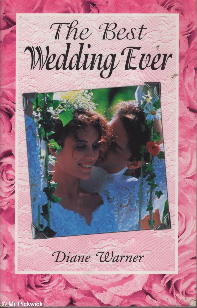 Diane Warner THE BEST WEDDING EVER 1st Ed. SC Book