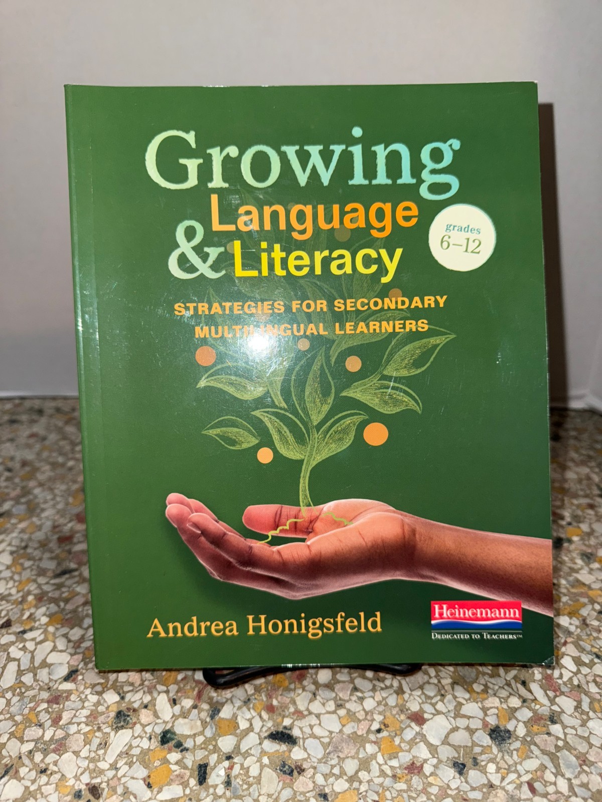 Heinemann Growing Language & Literacy Honigsfeld Paperback Grades 6-12
