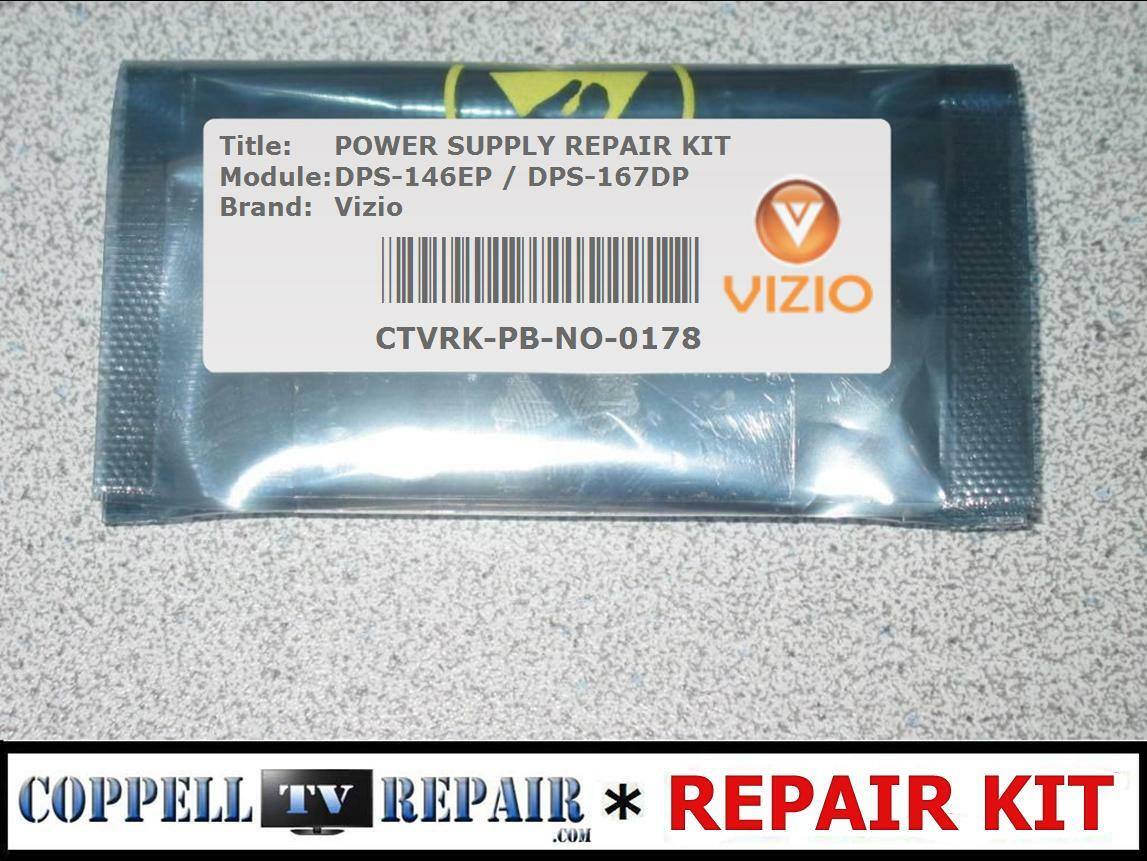 REPAIR KIT FOR DPS-146EP / 056.04146.001 POWER VIZIO E480i-B2 M492i-B2 - DEAD TV