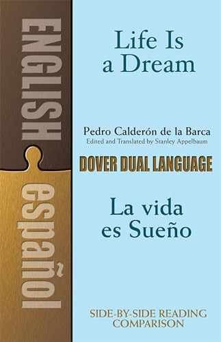 Life Is a Dream/La Vida es Sueño: A - Paperback, by Calderon de la - Very Good