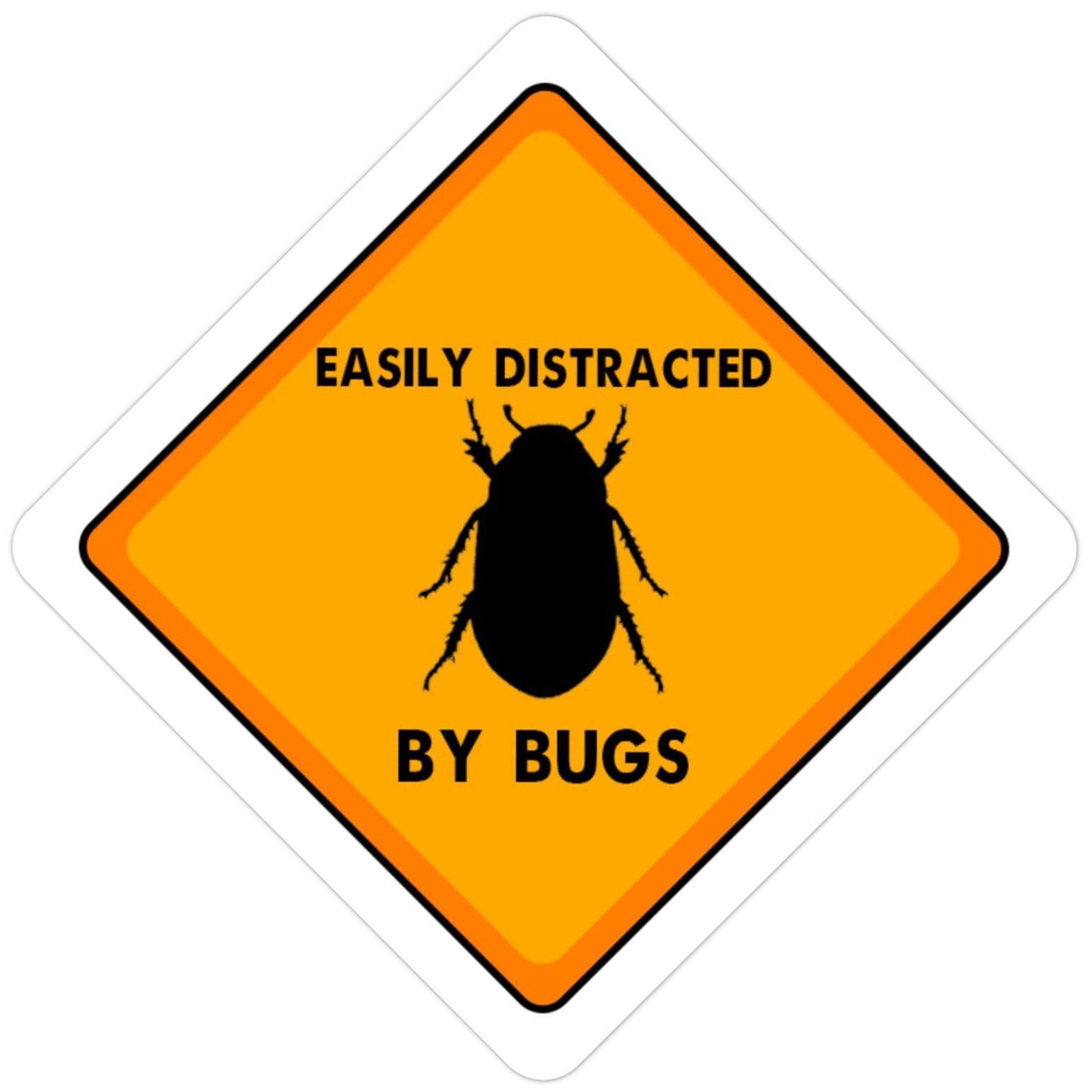 Easily distracted by bugs 2in sticker