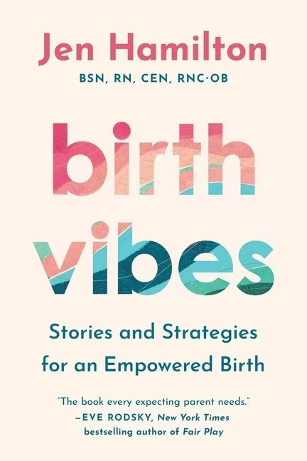 Birth Vibes Stories and Strategies for an Empowered Birth Paperback...👌