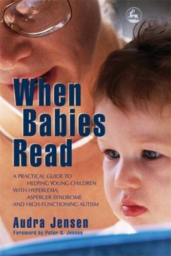 When Babies Read: A Practical Guide to Helping Young Children with Hyperl - GOOD