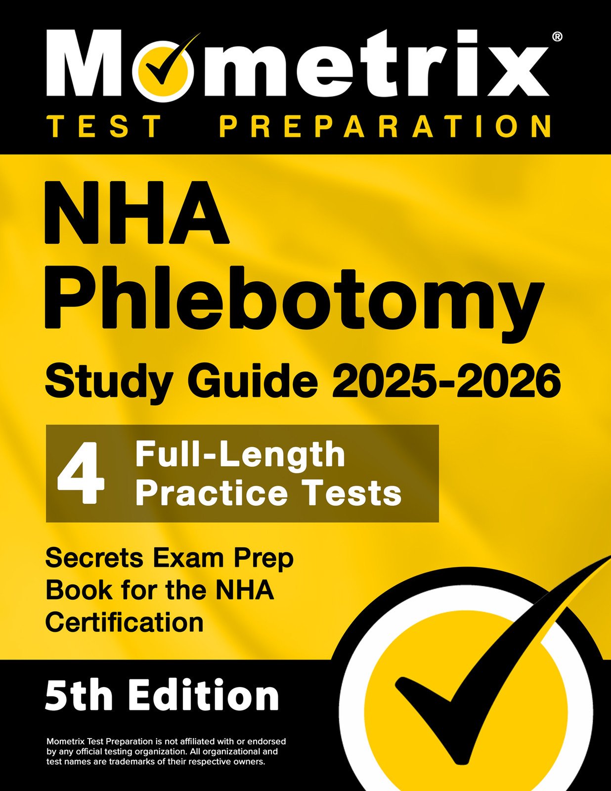 NHA Phlebotomy Study Guide 2025-2026 - Secrets Exam Prep Book [5th Edition]