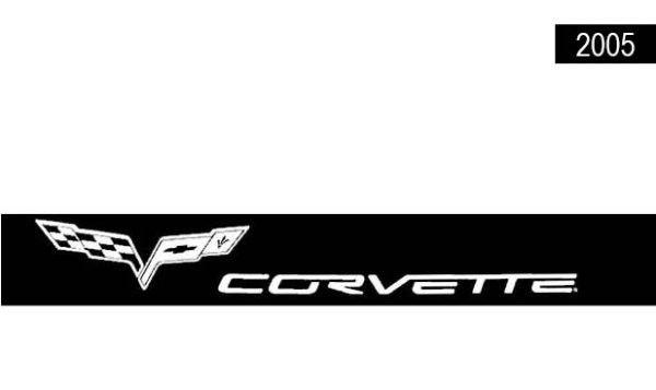NEW PRINTED BOOK 2005 Chevy Corvette Owner's User's Manual Guide 05CORVETTEB