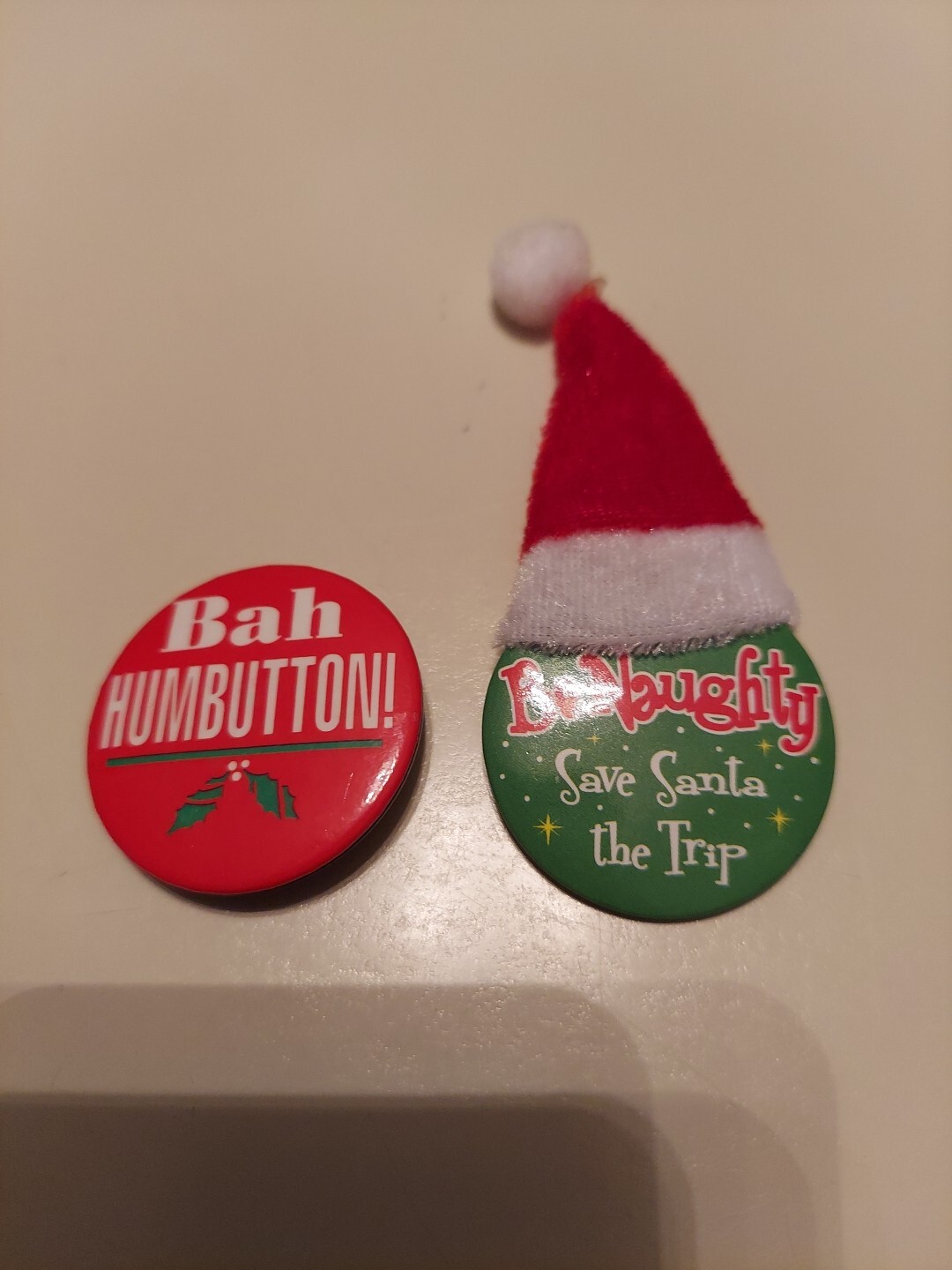 CHRISTMAS PINS BAH HUMBUTTON  AND BE NAUGHTY SAVE SANTA THE TRIP
