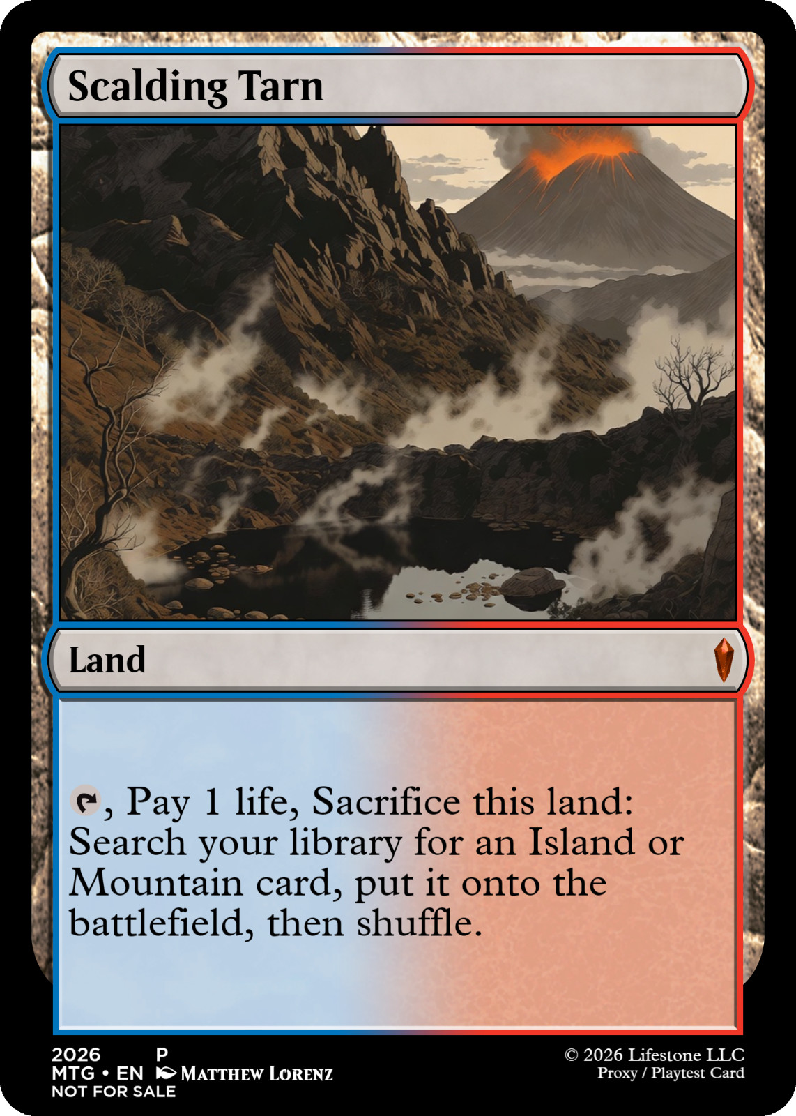 Scalding Tarn - Premium Quality - Not Tournament Authorized