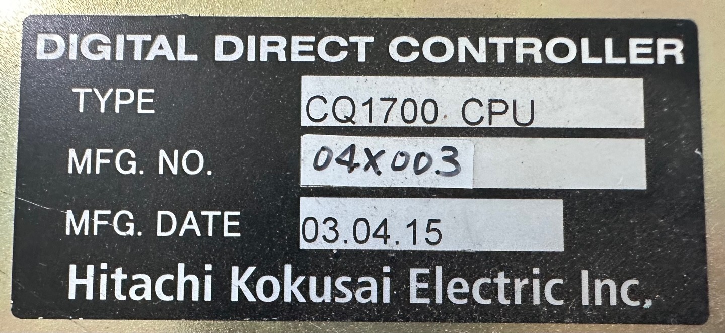 HITACHI KOKUSAI ELECTRIC CQ1700 CPU DIGITAL DIRECT CONTROLLER