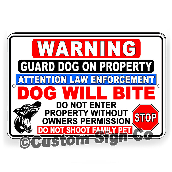 Beware of Dog Will Bite Sign No Trespassing Guard Dog on Duty Sign Dogs BD098
