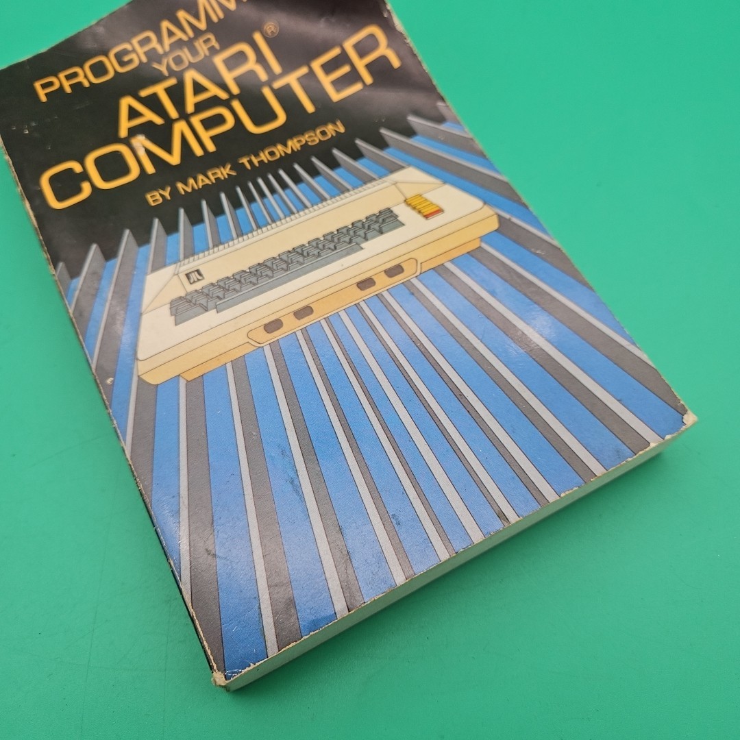 Programming Your Atari Computer By Mark Thompson Vintage Book First Printing