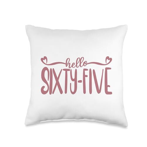 Hello Sixty-Five 65 Years Old Cute For Women 65th Birthday Throw Pillow