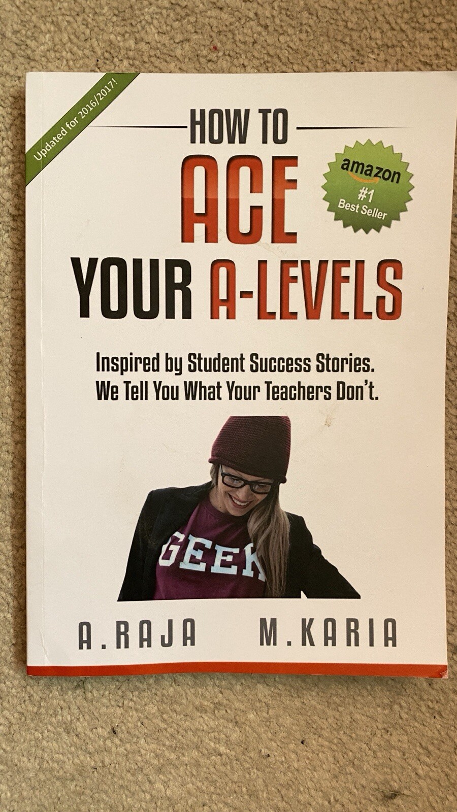 How to Ace Your A-Levels: Inspired by Student Success Stories. RRP £13.99