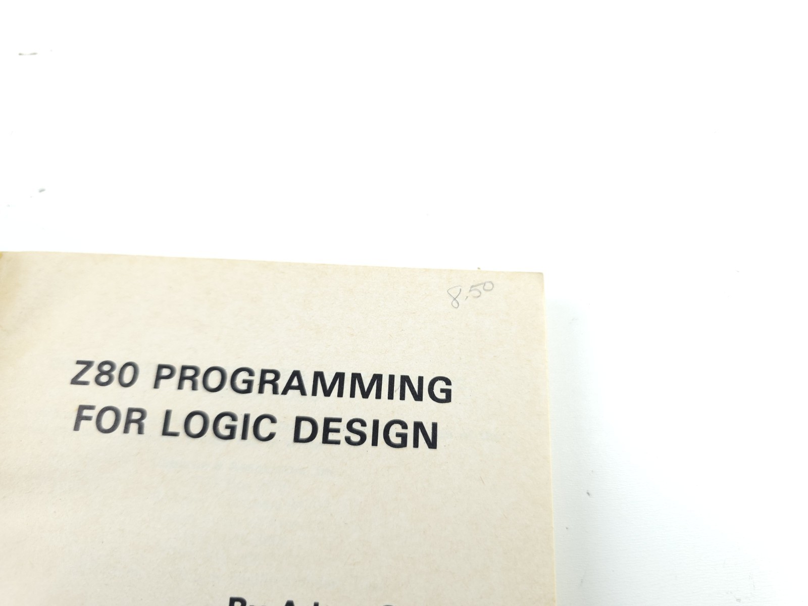 Z80 Programming for Logic Design BY Adam Osborne Paperback Book Vintage