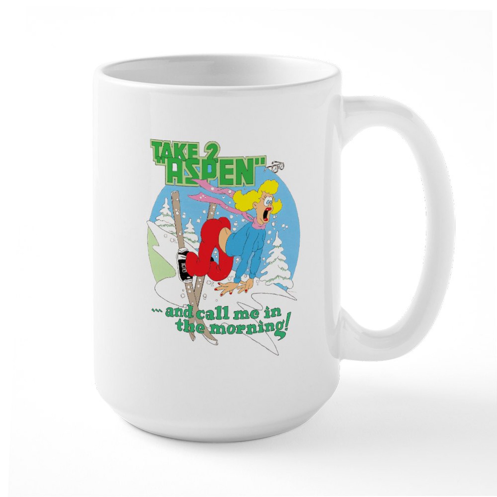 CafePress TAKE 2 ASPEN ... And Call Me Large Mug (410178899)