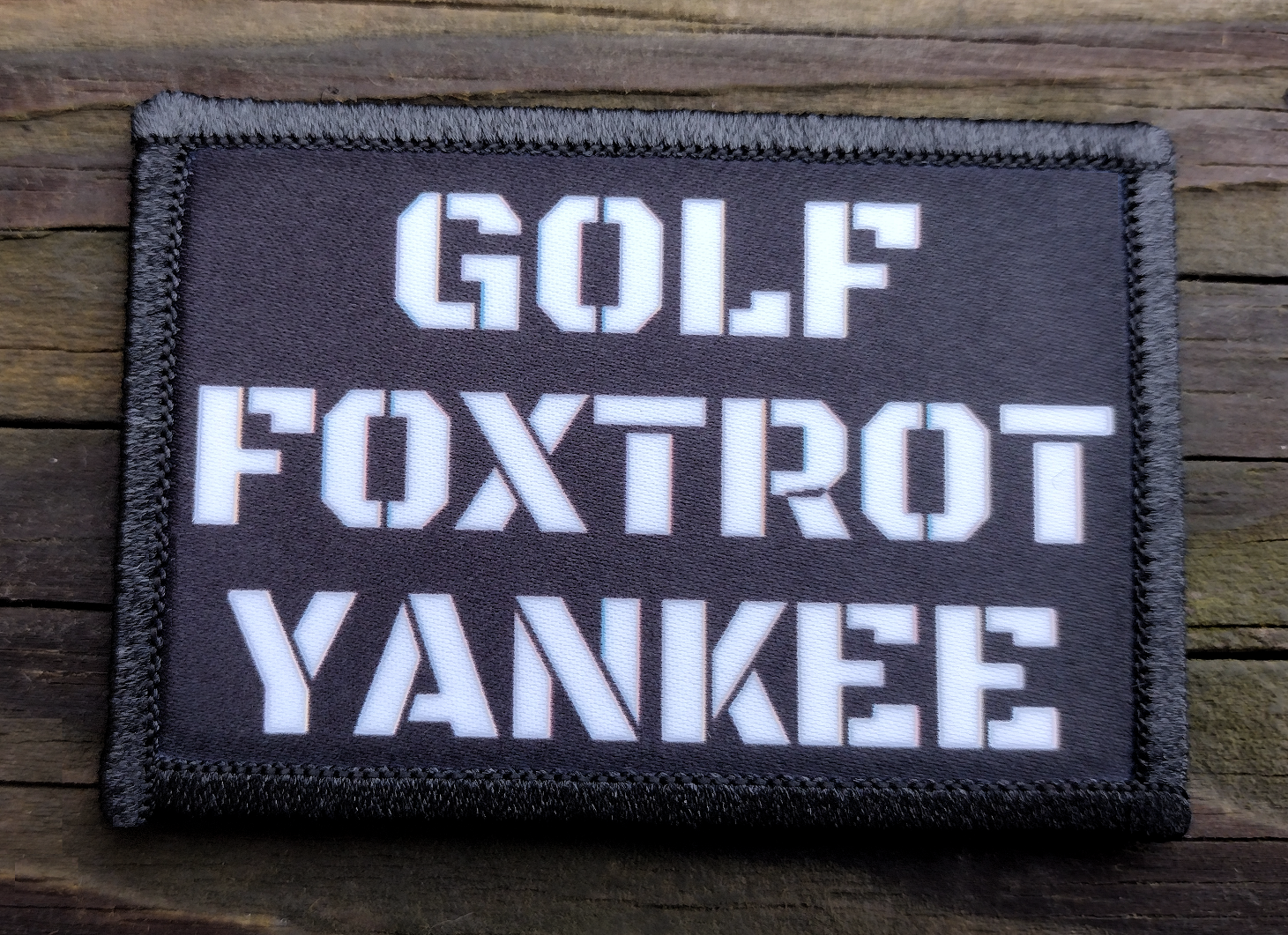 Golf Foxtrot Yankee Morale Patch Hook & Loop Army Custom Tactical Funny 2A Gear