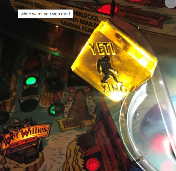 White Water WW Pinball Machine glowing yellow YETI Xsing SIGN LED Mod