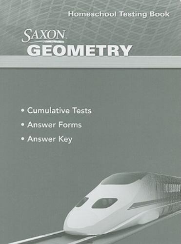Saxon Geometry: Homeschool Testing Book - Paperback By Saxon - GOOD