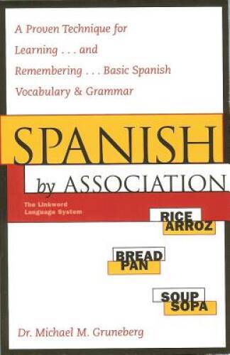 Spanish by Association - Paperback By Gruneberg, Michael - GOOD