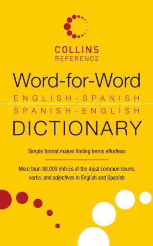Word-for-Word English-Spanish Spanish-English Dictionary (Colli - VERY GOOD