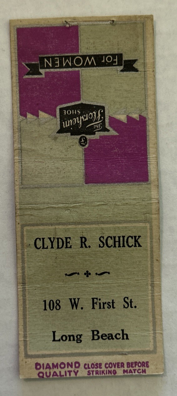 VINTAGE THE FLORSHEIM SHOE MATCHBOOK COVER, CLYDE R. SCHICK LONG BEACH, CA.
