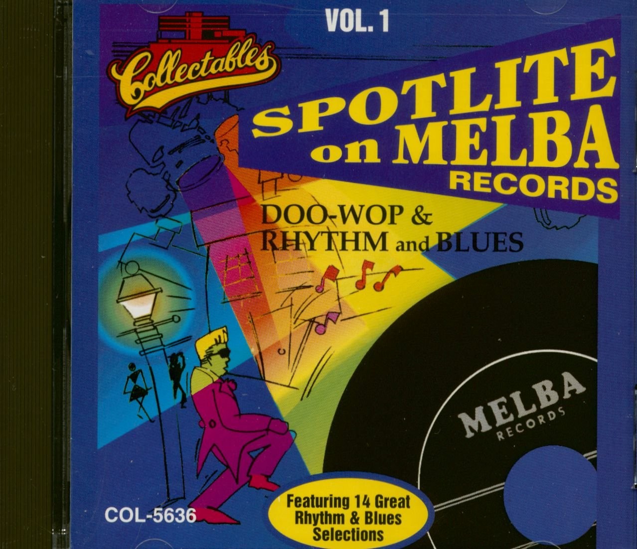 The Legends Spotlite On Melba Records: Doo-Wop & Rhythm & Blues, Vol. 1 (CD)