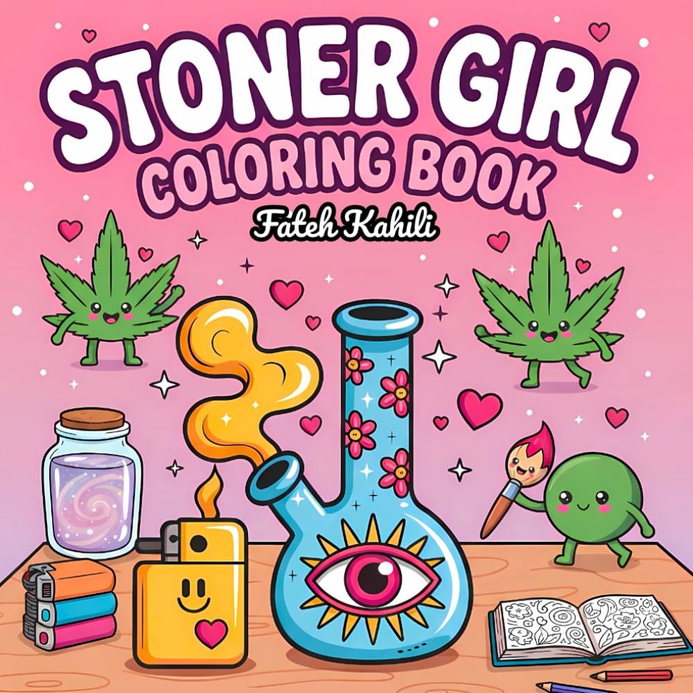 Stoner Girl Coloring Book for Adults: 45 Trippy and Fun Designs for Stress Relie