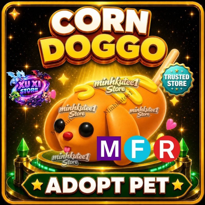 🌭 Corn Doggo | MFR/NFR/FR Adopt Pet – Trusted Store & Instant Fast Delivery ⚡