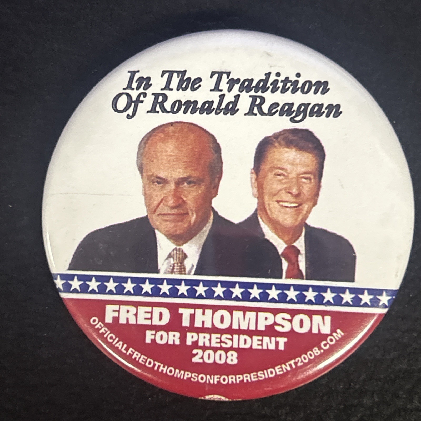 In The Tradition Of Ronald Reagan, Fred Thompson 2008  2 1/4” pinback button pin