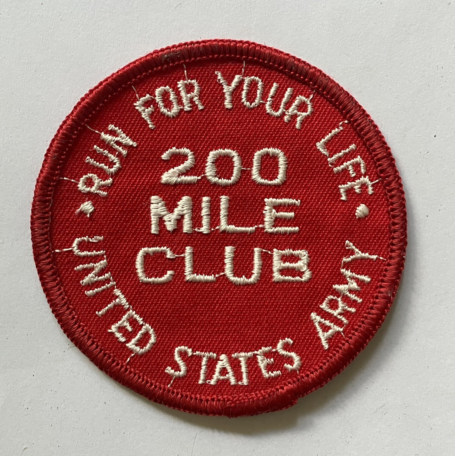 Run For Your Life United States Army 200 Mile Club patch