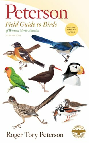 Peterson Field Guide to Birds of Western North America, Fifth Edition: New