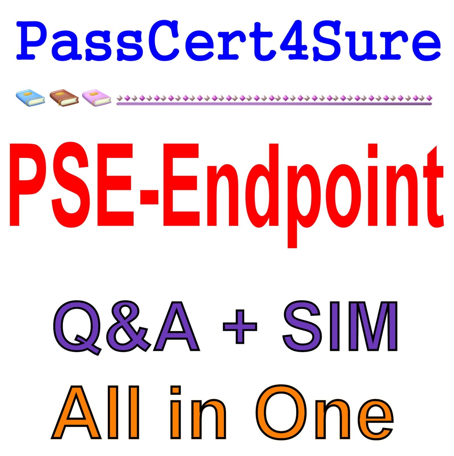 PSE: Endpoint - Pro Exam Q&A+SIM