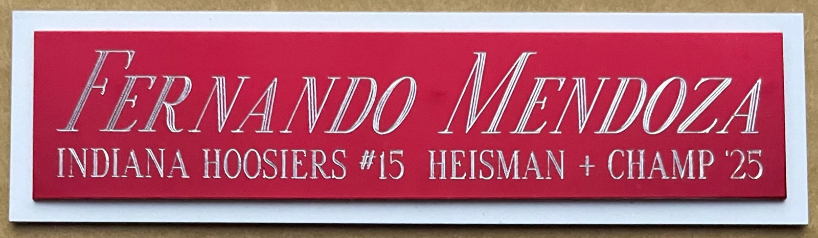 FERNANDO MENDOZA INDIANA NAMEPLATE FOR AUTOGRAPHED SIGNED FOOTBALL-HELMET-JERSEY