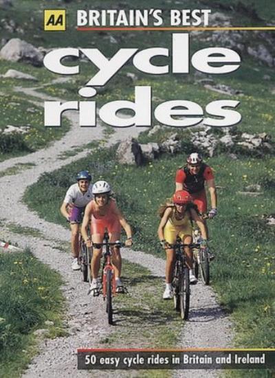 Britain's Best Cycle Rides (AA Lifestyle Guides)