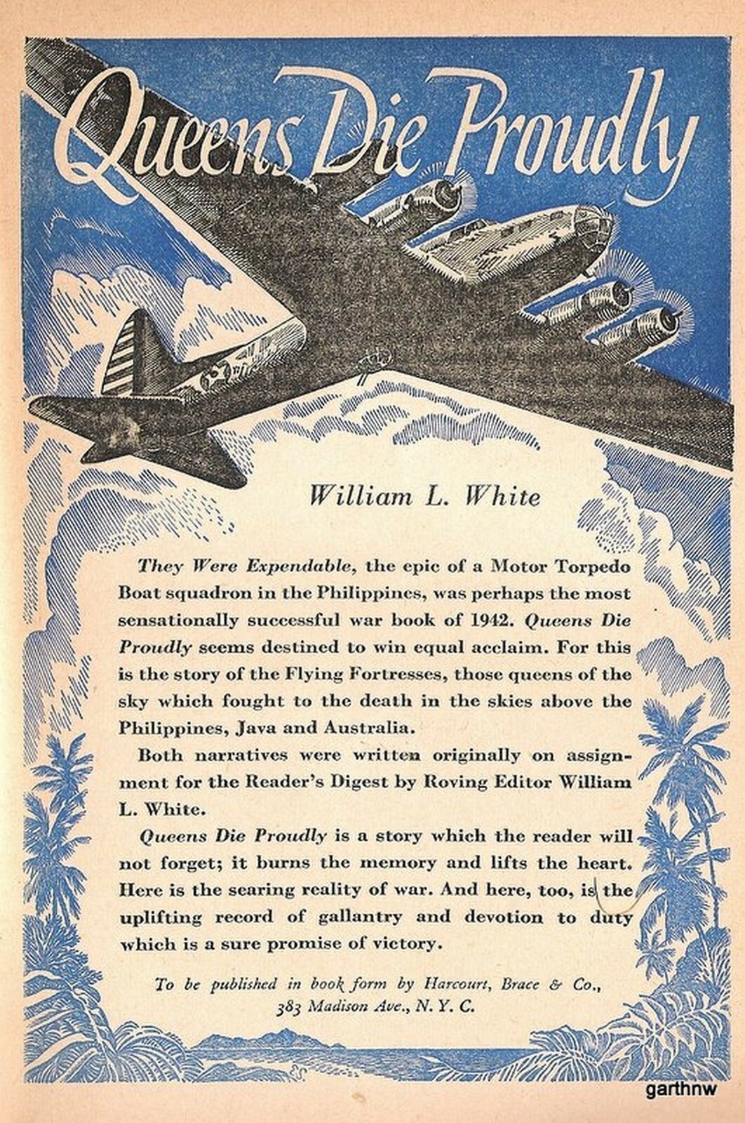 FLYING FORTRESS 1943 STORY: QUEENS DIE PROUDLY * WILLIAM L WHITE WORLD WAR II