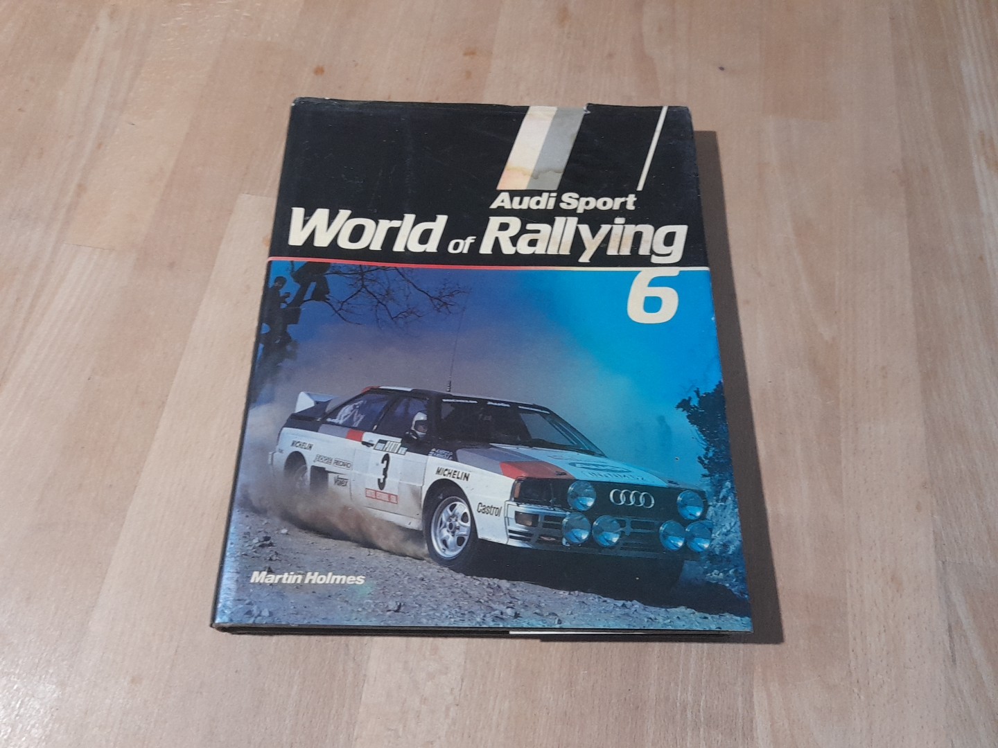 AUDI SPORT WORLD OF RALLYING 6 BOOK MARTIN HOLMES 1984 QUATTRO RACING
