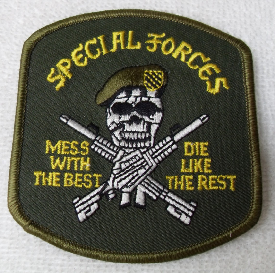 Special Forces -- Mess With The Best Die Like The Rest Patch