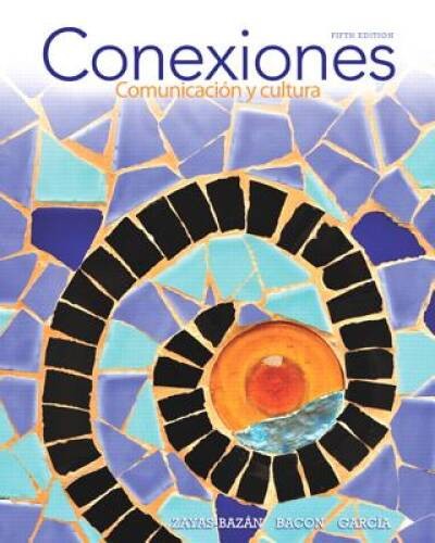 Conexiones: ComunicaciÃ³n y cultura (5th Edition) (Myspanishlab) - GOOD