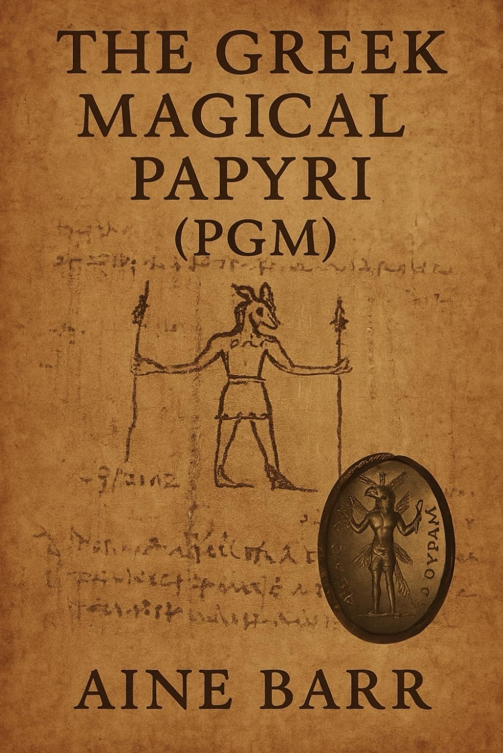 The Greek Magical Papyri (PGM)