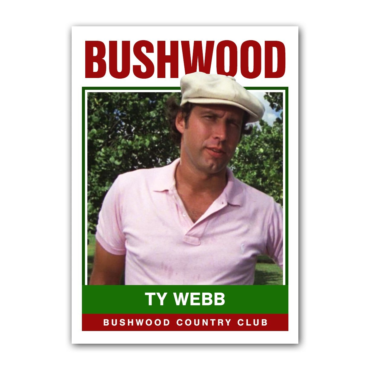 Ty Webb Caddyshack Chevy Chase ACEO Trading Card Reprint Bushwood Country Club